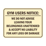 Signs ByLITA Classic Framed Gym Users Notice: We Do Not Advise Leaving Your Belongings Unattended & Accept No Liability For Any Loss or Damage Door or Wall Sign Easy Installation | Warning Health & Safety | Office & Venues
