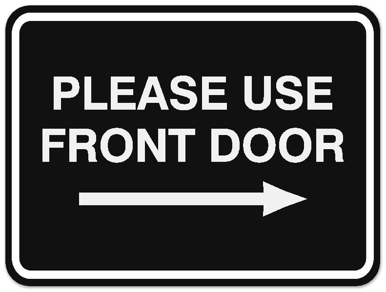 Signs ByLITA Classic Framed Please Use Front Door Right Sign - Easy Installation | Durable Material