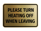Signs ByLITA Classic Framed Please Turn Heating Off When Leaving Door or Wall Sign | Eco-Friendly Home Signs