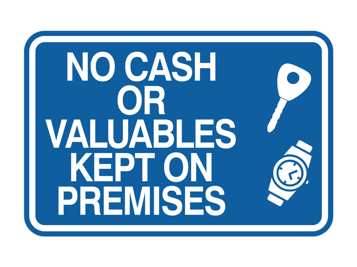 Signs ByLITA Classic Framed No Cash Or Valuables Kept On Premises Wall or Door Sign