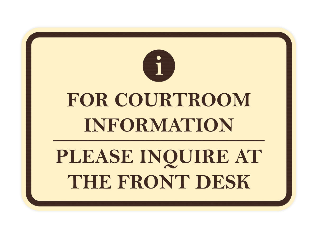 Signs ByLITA Classic Framed For Courtroom Information, Please Inquire at the Front Desk Door or Wall Sign Durable ABS Plastic | Laser Engraved | Easy Installation | Courtroom