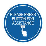 Signs ByLITA Circle Please Press Button For Assistance (hand on button) Wall or Door Sign