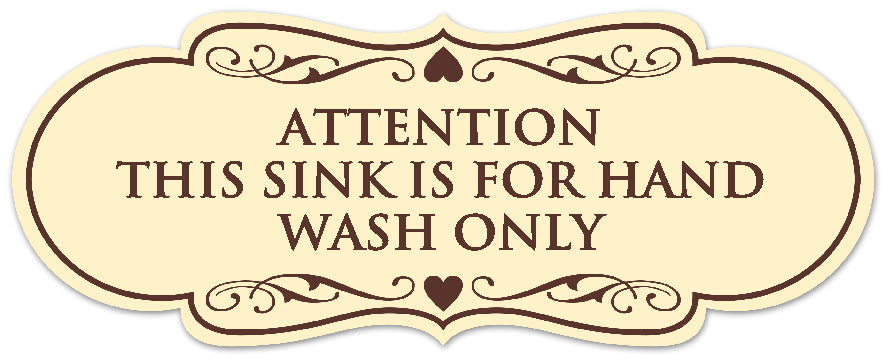 Signs ByLITA Designer Attention This Sink is for Hand Wash Only Sign - Easy Installation | Durable Wall or Door Sign