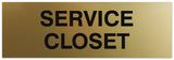 Signs ByLITA Basic Service Closet Sign - Laser-Engraved Lettering | Durable ABS Plastic | Vibrant Colors | Powerful Foam Tape