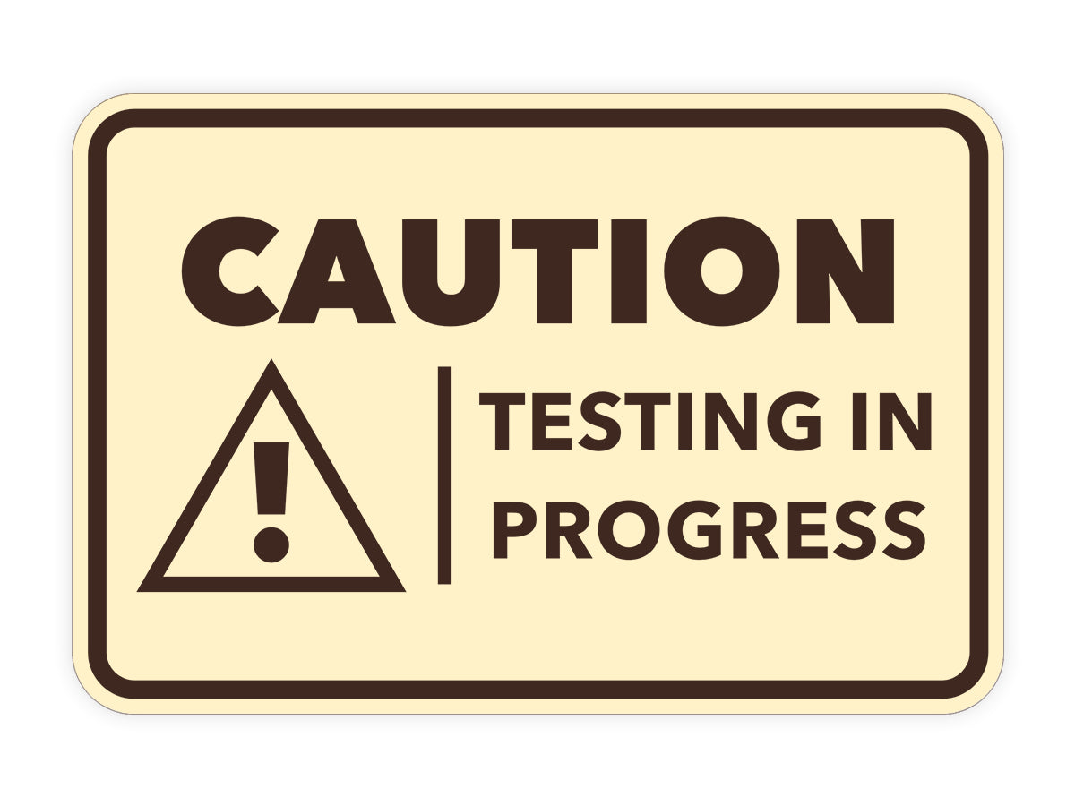 Signs ByLITA Classic Framed Caution Testing In Progress Door or Wall Sign Easy Installation | Health And Safety | Building And Hospitality Signs