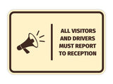 Signs ByLITA Classic Framed All Visitors And Drivers Must Report To Reception Door or Wall Sign Easy Installation | Health And Safety | Building And Hospitality Signs