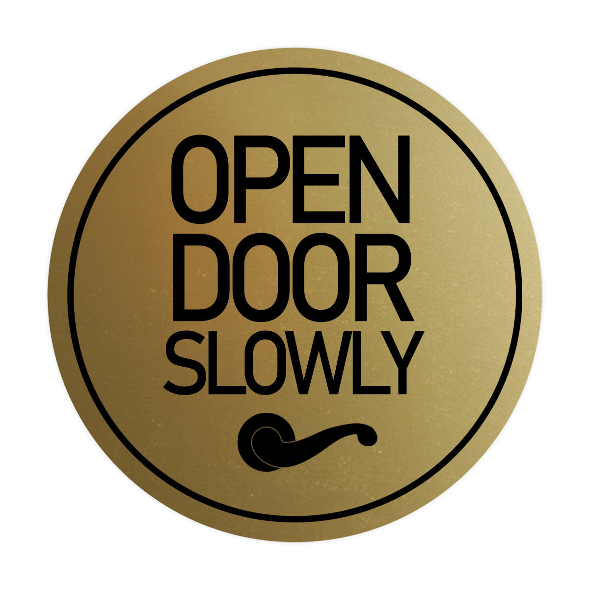 Signs ByLITA Circle Open Door Slowly Wall or Door Sign