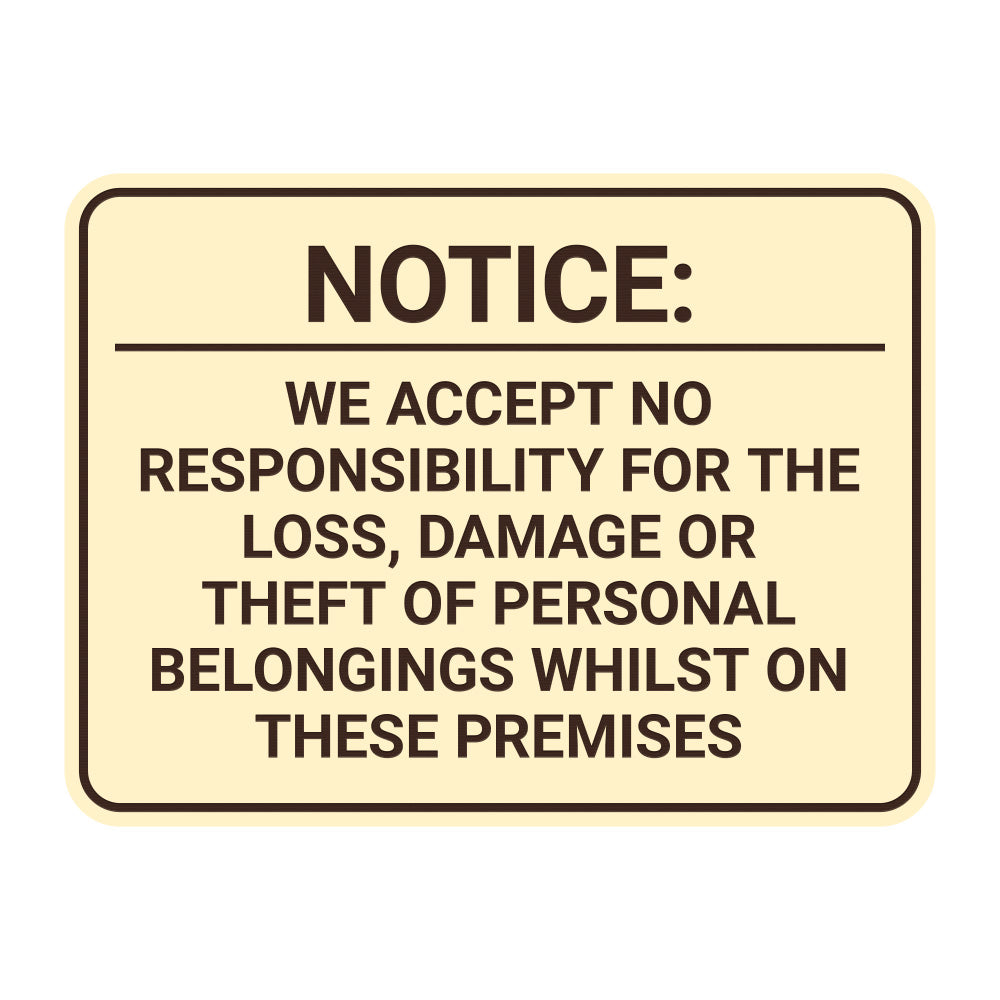 Signs ByLITA Classic Framed Notice: We Accept No Responsibility For The Loss, Damage or Theft of Personal Belongings Whilst On These Premises Door or Wall Sign Easy Installation | Warning Health & Safety | Office & Venues