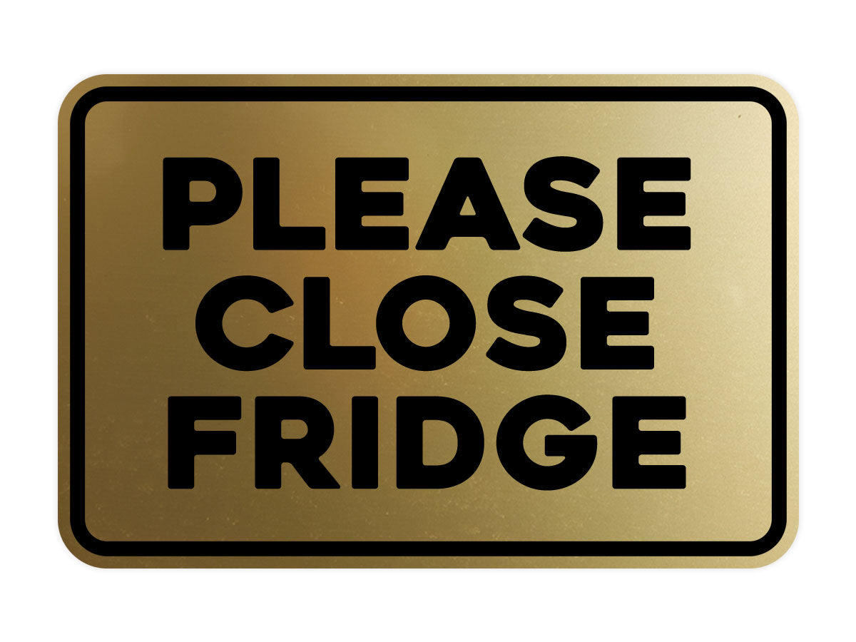 Signs ByLITA Classic Framed Please Close Fridge Door or Wall Sign | Eco-Friendly Home Signs