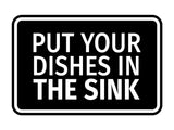 Signs ByLITA Classic Framed Put Your Dishes in the Sink Wall or Door Sign