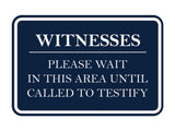 Signs ByLITA Classic Framed Witnesses, Please Wait in This Area Until Called to Testify Door or Wall Sign Durable ABS Plastic | Laser Engraved | Easy Installation | Courtroom