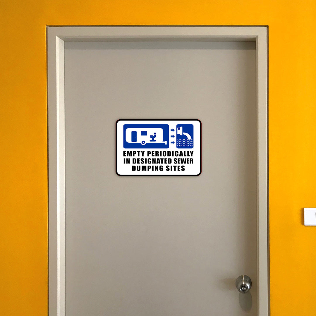 Classic Framed Plus Empty Periodically In Designated Sewer Dumping Sites Wall or Door Sign | RV Accessories
