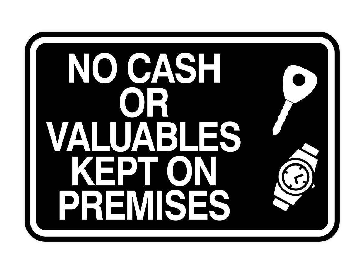 Signs ByLITA Classic Framed No Cash Or Valuables Kept On Premises Wall or Door Sign