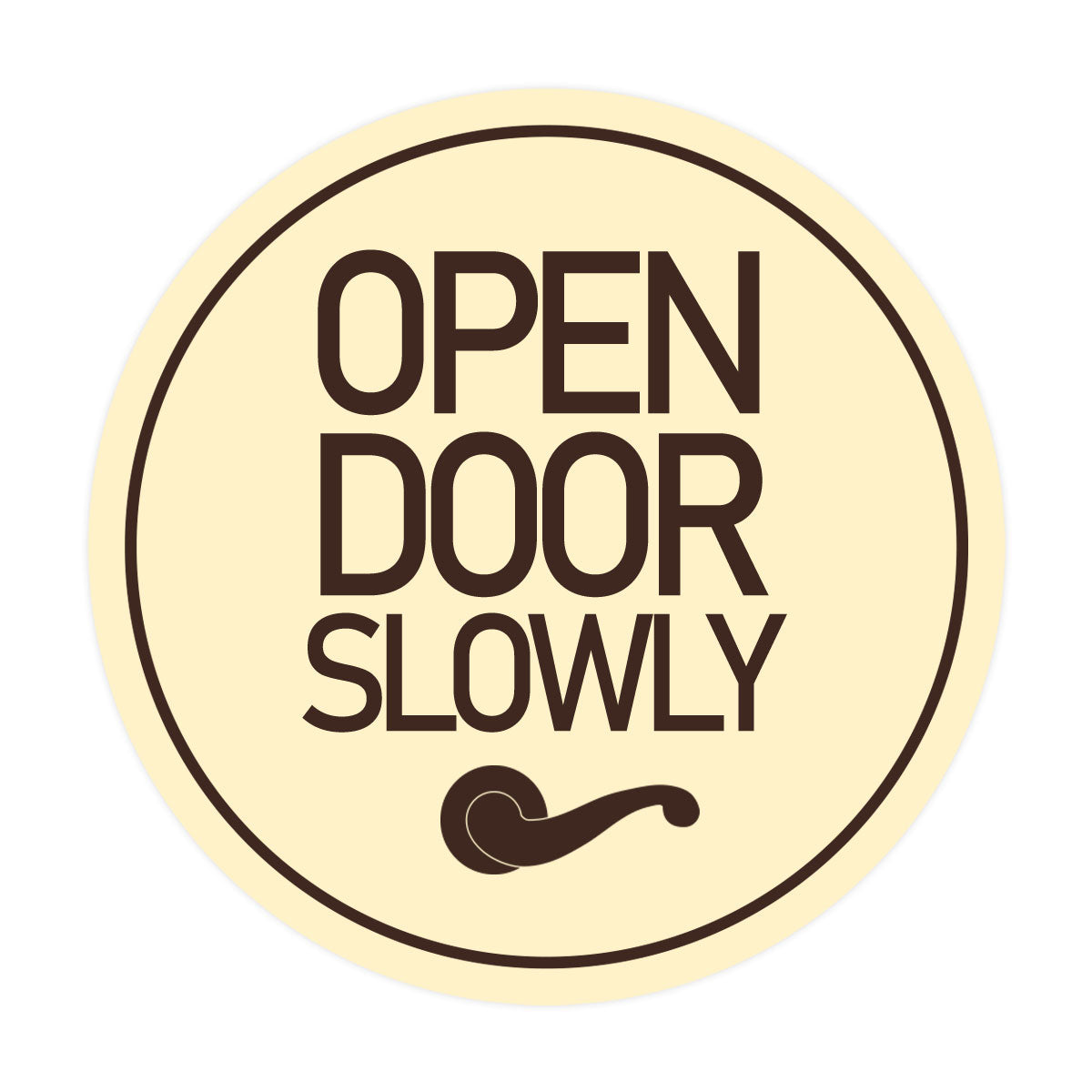 Signs ByLITA Circle Open Door Slowly Wall or Door Sign