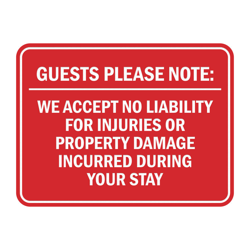 Signs ByLITA Classic Framed Guests Please Note: We accept no liability for injuries or property damage incurred during your stay Door or Wall Sign Easy Installation | Warning Health & Safety | Office & Venues