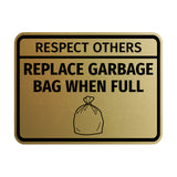 Signs ByLITA Classic Framed Respect Others, Replace Garbage Bag When Full Wall or Door Sign