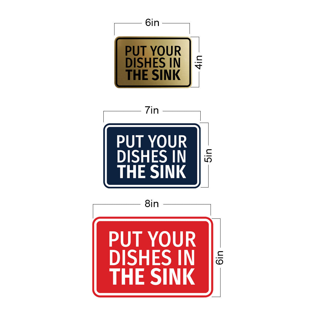 Signs ByLITA Classic Framed Put Your Dishes in the Sink Wall or Door Sign