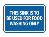Signs ByLITA Classic Framed This Sink is to be Used for Food Washing Only Wall or Door Sign
