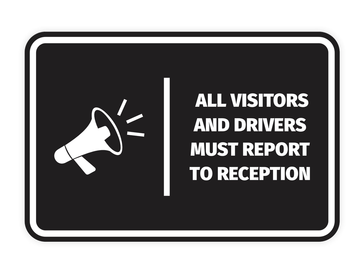 Signs ByLITA Classic Framed All Visitors And Drivers Must Report To Reception Door or Wall Sign Easy Installation | Health And Safety | Building And Hospitality Signs