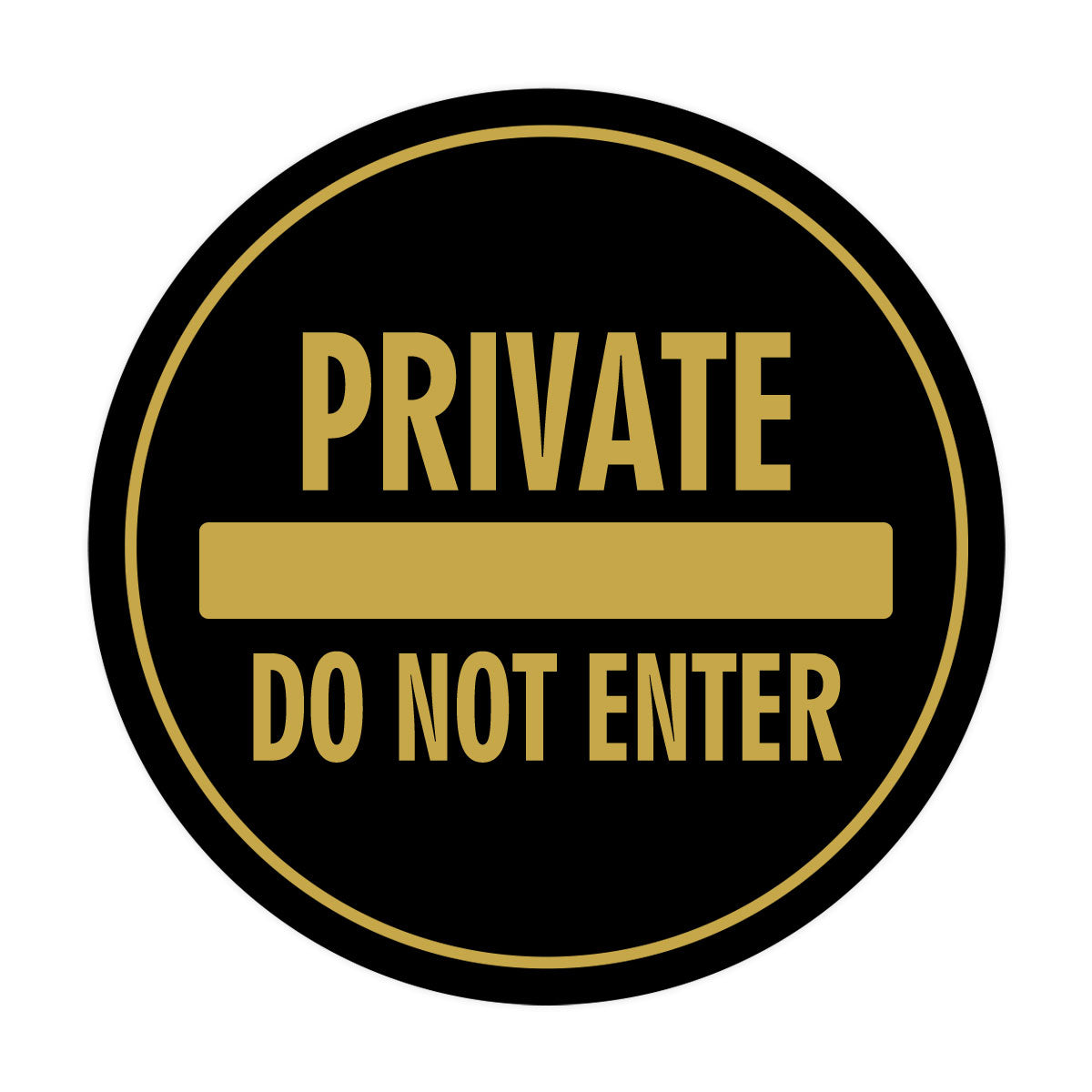 Signs ByLITA Circle Private Do Not Enter Wall or Door Sign