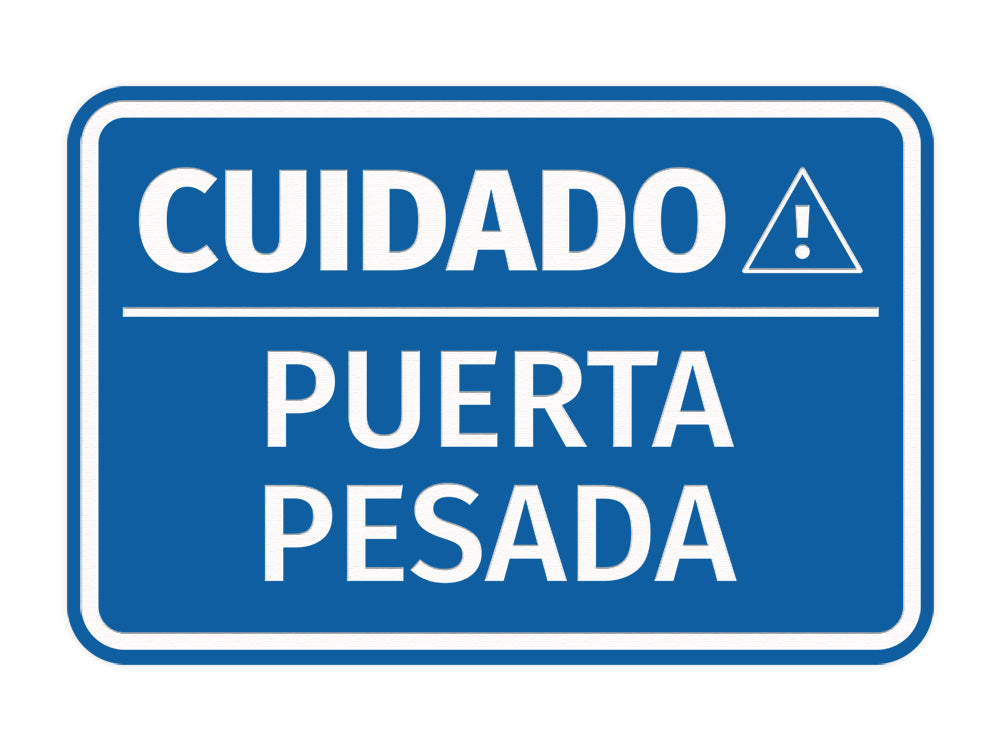 Signs ByLITA Classic Framed Cuidado Puerta Pesada Door or Wall Sign Easy Installation | Health And Safety | Building And Hospitality