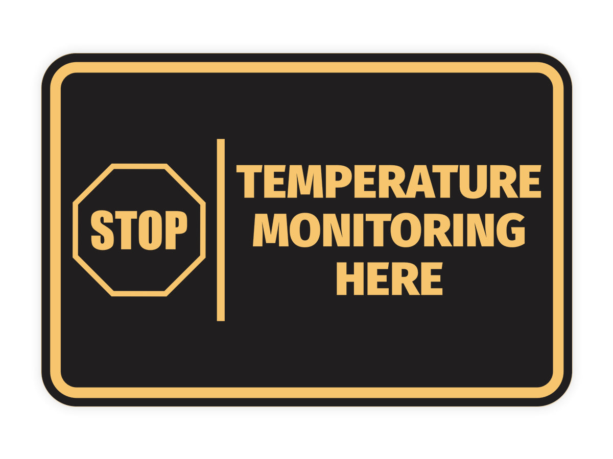 Signs ByLITA Classic Framed Stop! Temperature Monitoring Here Door or Wall Sign Easy Installation | Health And Safety | Building And Hospitality Signs