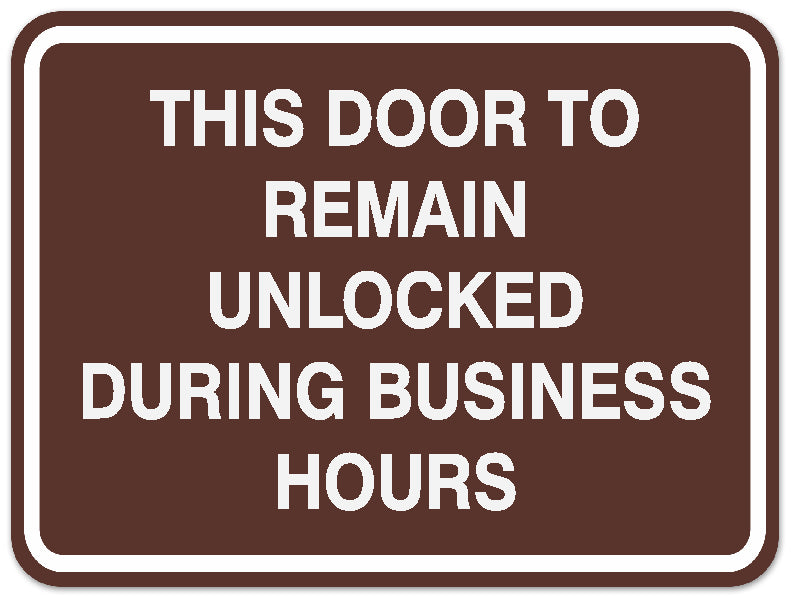 Signs ByLITA Classic Framed THIS DOOR TO REMAIN UNLOCKED DURING BUSINESS HOURS Door or Wall Sign Durable ABS Plastic | Laser Engraved | Easy Installation | Elegant Design