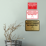 Signs ByLITA Classic Framed Respect Others, Replace Garbage Bag When Full Wall or Door Sign