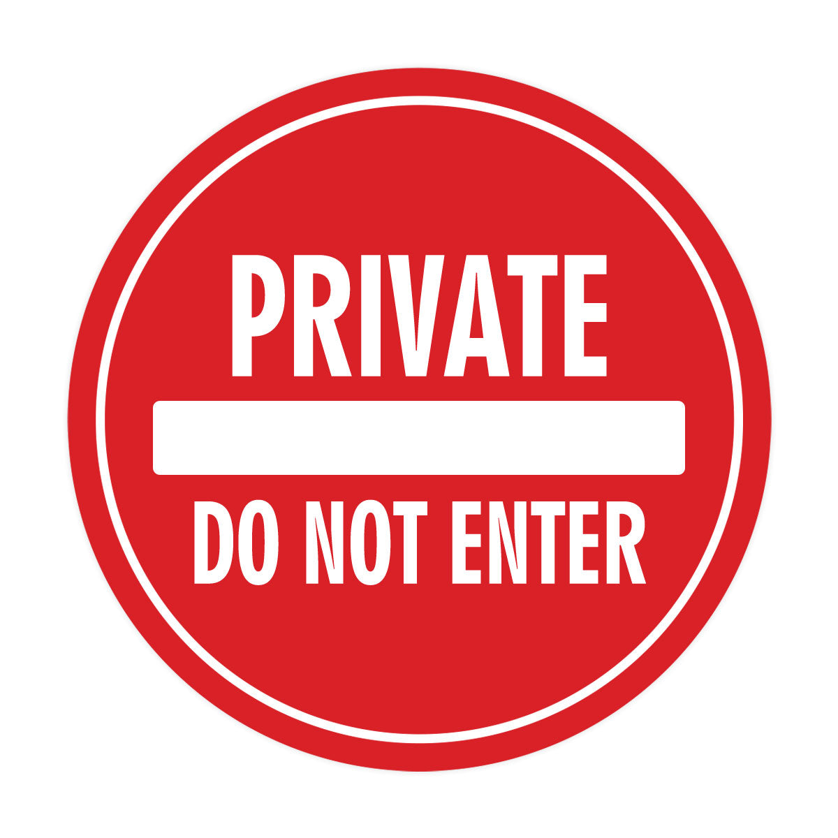 Signs ByLITA Circle Private Do Not Enter Wall or Door Sign