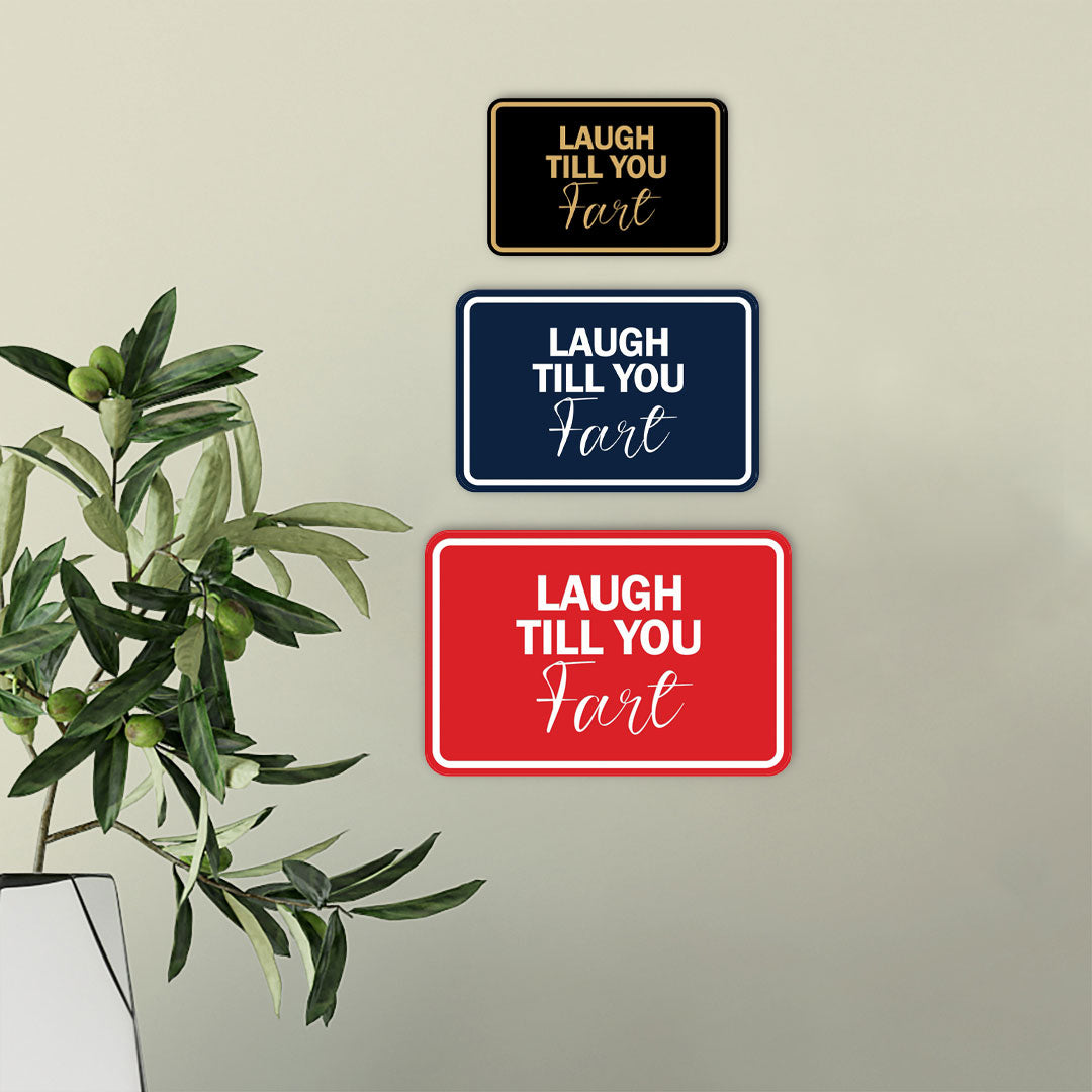Signs ByLITA Classic Framed Laugh Till You Fart Wall or Door Sign