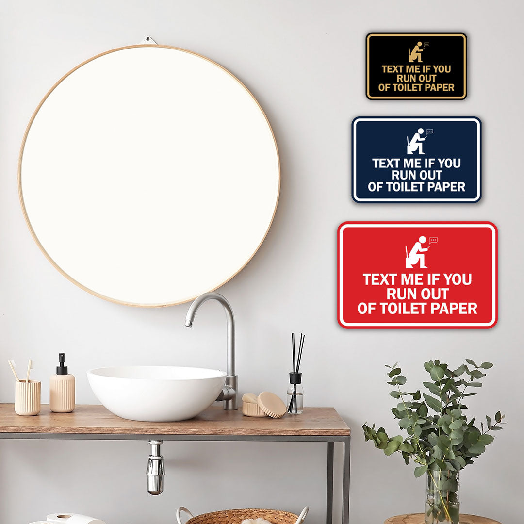 Signs ByLITA Classic Framed Text Me If You Run Out Of Toilet Paper Wall or Door Sign
