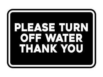 Signs ByLITA Classic Framed Please Turn Off Water Thank You Door or Wall Sign | Eco-Friendly Home Signs