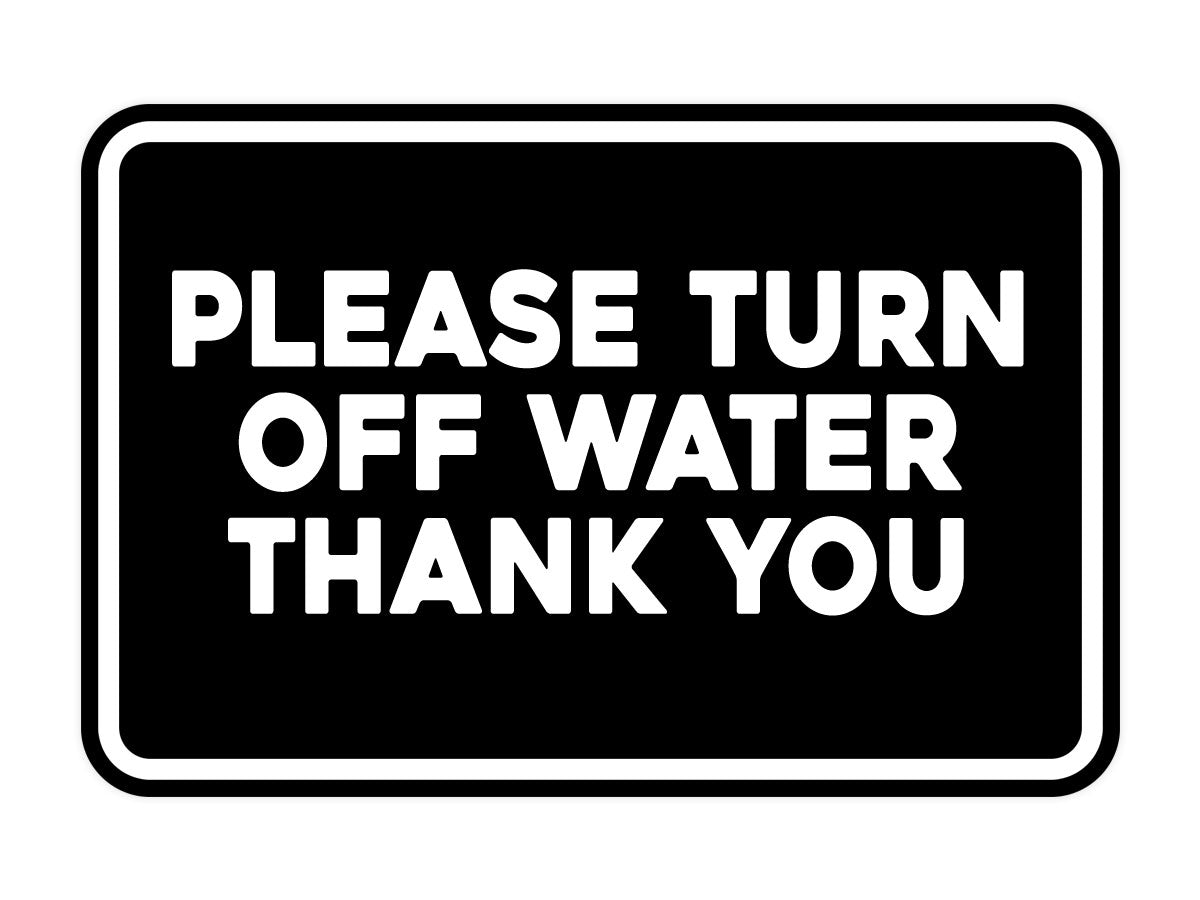 Signs ByLITA Classic Framed Please Turn Off Water Thank You Door or Wall Sign | Eco-Friendly Home Signs