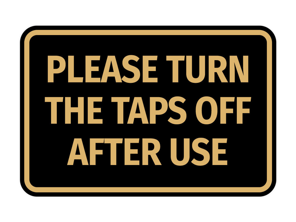 Signs ByLITA Classic Framed Please Turn The Taps Off After Use Door or Wall Sign | Eco-Friendly Home Signs