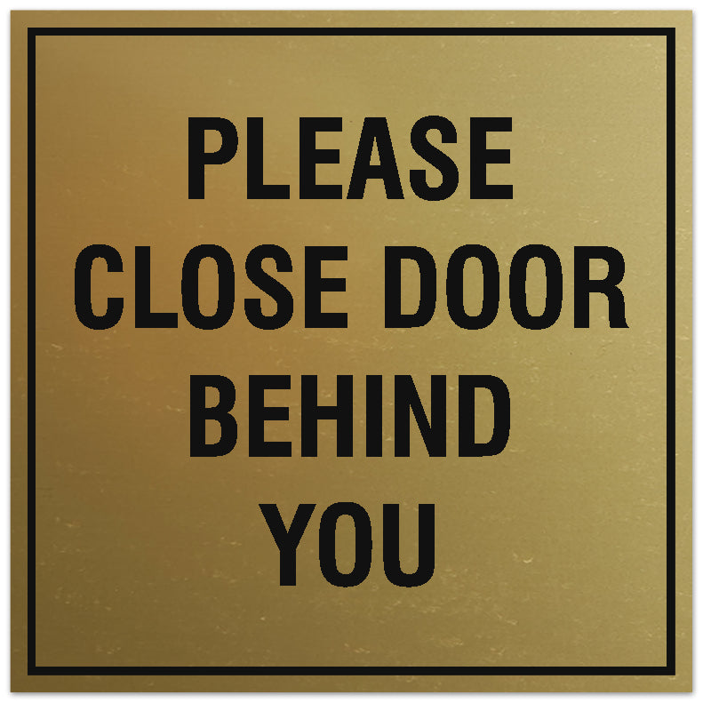 Signs ByLITA Square Please Close Door Behind You Sign - Easy Installation | Durable Material