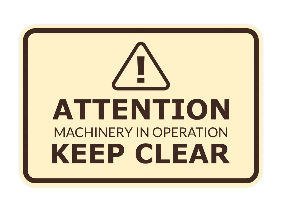 Signs ByLITA Classic Framed Attention: Machinery in Operation - Keep Clear Door or Wall Sign Easy Installation | Health And Safety | Building And Warning Signs