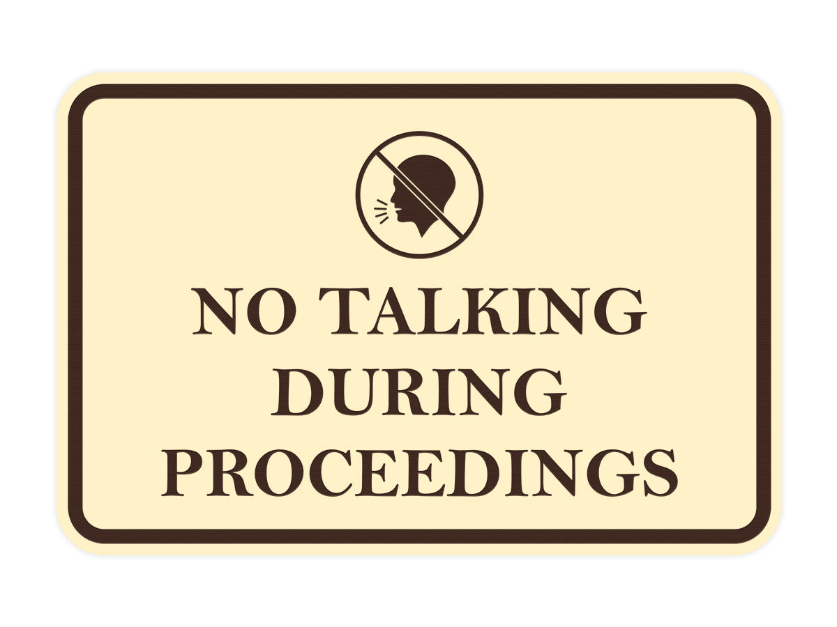 Signs ByLITA Classic Framed No Talking During Proceedings Door or Wall Sign Durable ABS Plastic | Laser Engraved | Easy Installation | Courtroom