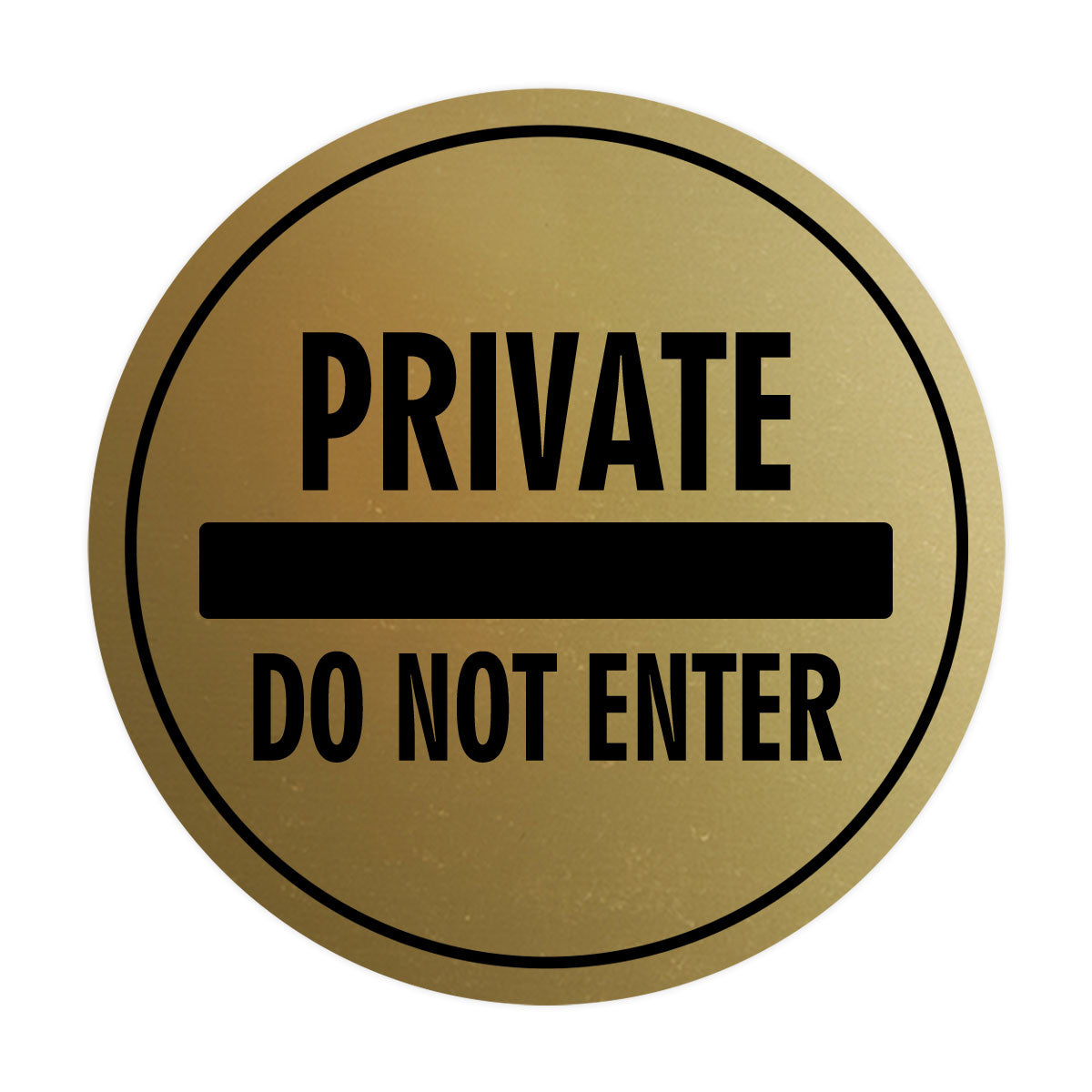 Signs ByLITA Circle Private Do Not Enter Wall or Door Sign