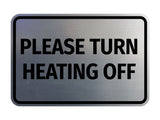 Signs ByLITA Classic Framed Please Turn Heating Off Door or Wall Sign | Eco-Friendly Home Signs