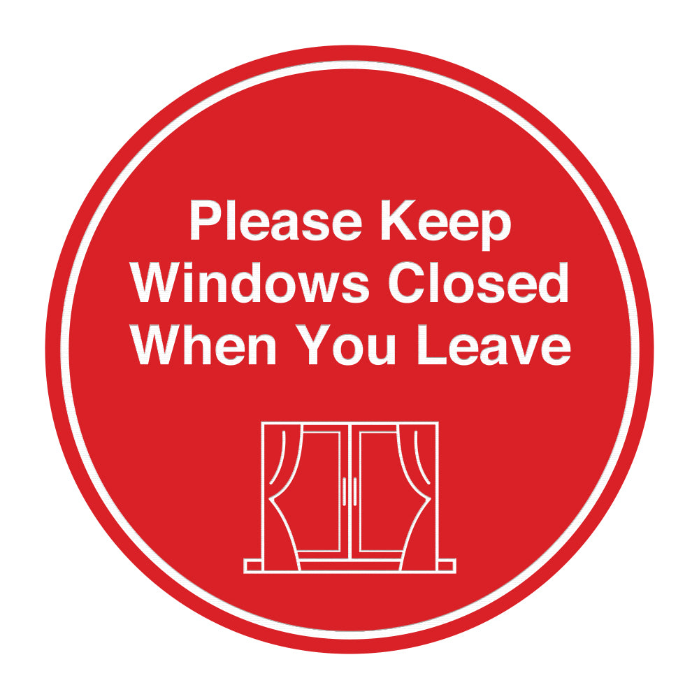 Signs ByLITA Circle Please Keep Windows Closed When You Leave Wall or Door Sign