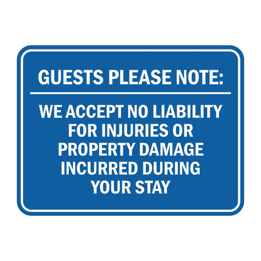Signs ByLITA Classic Framed Guests Please Note: We accept no liability for injuries or property damage incurred during your stay Door or Wall Sign Easy Installation | Warning Health & Safety | Office & Venues