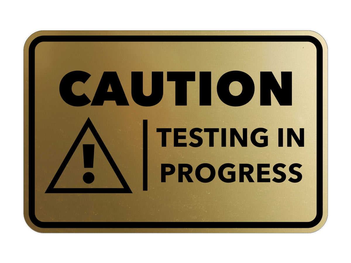 Signs ByLITA Classic Framed Caution Testing In Progress Door or Wall Sign Easy Installation | Health And Safety | Building And Hospitality Signs