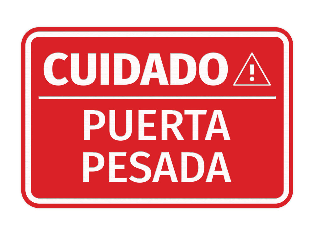 Signs ByLITA Classic Framed Cuidado Puerta Pesada Door or Wall Sign Easy Installation | Health And Safety | Building And Hospitality