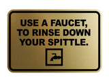 Signs ByLITA Classic Framed Use A Faucet, To Rinse Down Your Spittle Wall or Door Sign