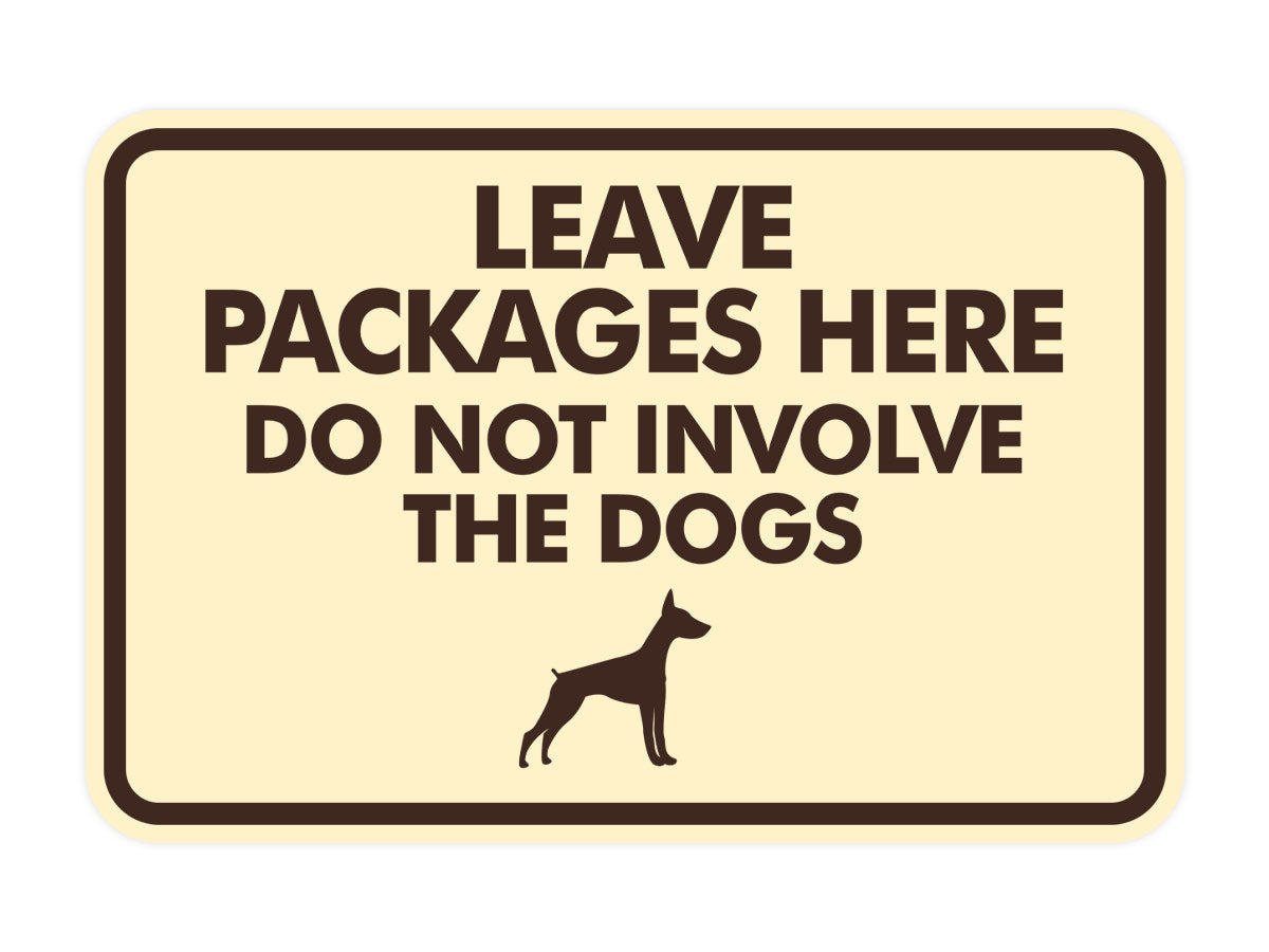 Signs ByLITA Classic Framed Leave Packages Here Do not Involve the Dogs Entrance Wall or Door Sign