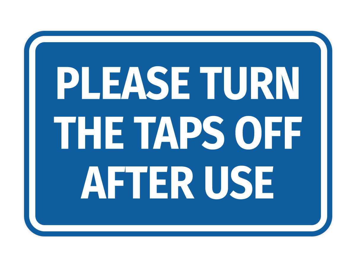 Signs ByLITA Classic Framed Please Turn The Taps Off After Use Door or Wall Sign | Eco-Friendly Home Signs