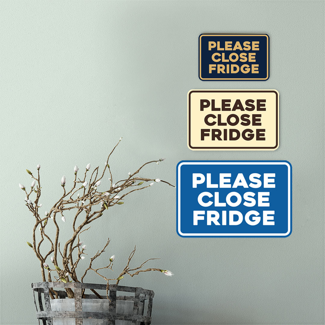 Signs ByLITA Classic Framed Please Close Fridge Door or Wall Sign | Eco-Friendly Home Signs