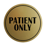 Signs ByLITA Circle Patient Only Wall or Door Sign