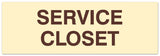 Signs ByLITA Basic Service Closet Sign - Laser-Engraved Lettering | Durable ABS Plastic | Vibrant Colors | Powerful Foam Tape