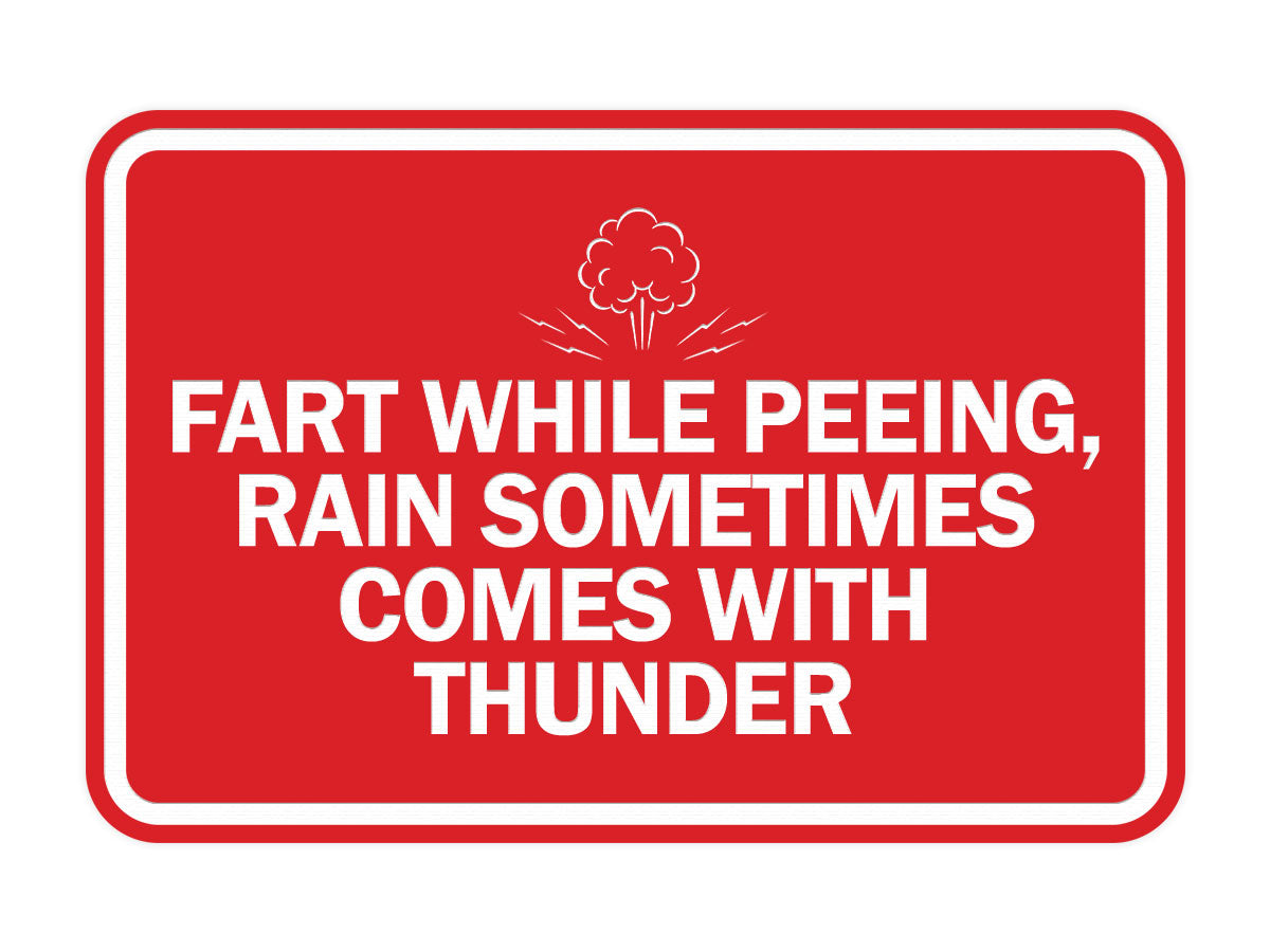 Signs ByLITA Classic Framed Fart While Peeing, Rain Sometimes Comes With Thunder Wall or Door Sign